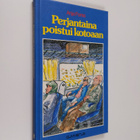Anja Forss : Perjantaina poistui kotoaan - pikkukuva 1