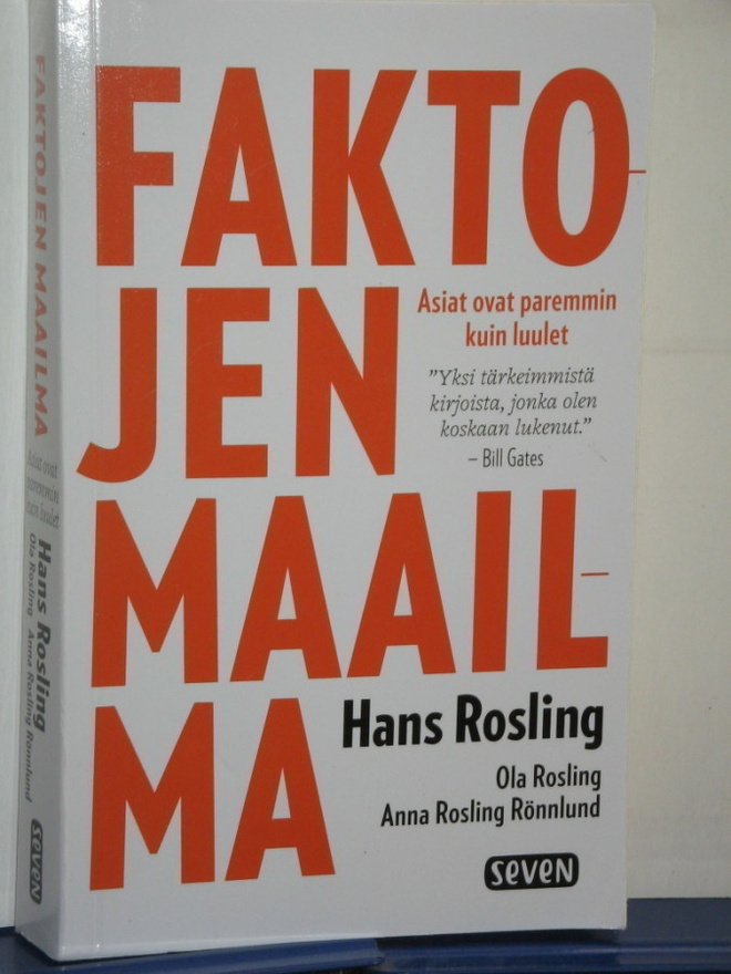 Hans Rosling : FAKTOJEN MAAILMA  Asiat ovat paremmin kuin lu