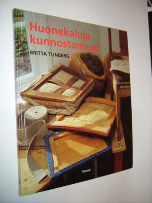 Britta Tunberg: Huonekaluja kunnostamaan (Sis.postikulut)