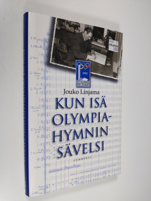 Jouko Linjama : Kun isä olympiahymnin sävelsi