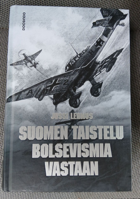Jussi Lehmus;  Suomen taistelu bolsevismia vastaan