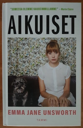 Emma Jane Unsworth: Aikuiset