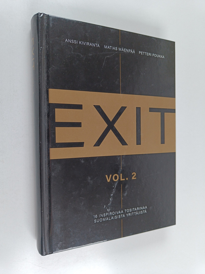 Petteri Poukka ym. : Exit, Vol. 2 : 16 inspiroivaa tosita...