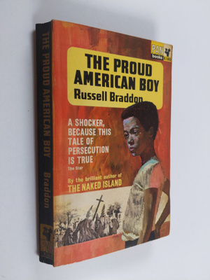 Russell Braddon : The Proud American Boy