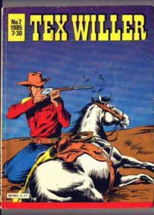 Tex Willer 7/1985 - Missä Kultaa, Siellä Konnat