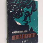 Kirsti Heporauta : Heiltä ei kysytty - pikkukuva 1