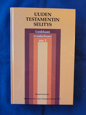 Schweizer,Eduard: Uuden testamentin selitys Luuk..ev. osa 3