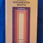 Schweizer,Eduard: Uuden testamentin selitys Luuk..ev. osa 3 - pikkukuva 1