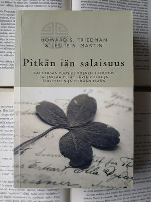 Howard S. Friedman, Leslie R. Martin - Pitkän iän salaisuus