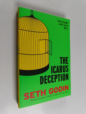 Seth Godin : The Icarus deception : how high will you fly?