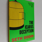 Seth Godin : The Icarus deception : how high will you fly? - pikkukuva 1