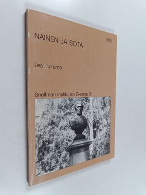 Lea Tuiremo : Nainen ja sota : tutkimus Pohjois-Savon rin...
