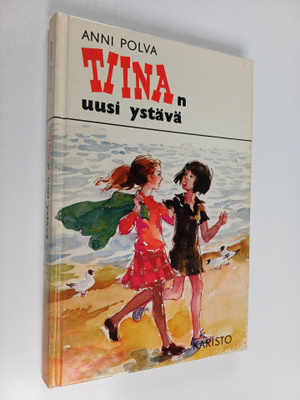 Anni Polva : Tiinan uusi ystävä