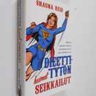 Shauna Reid : Dieettitytön huimat seikkailut - pikkukuva 1