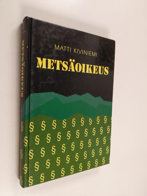 Matti Kiviniemi : Metsäoikeus