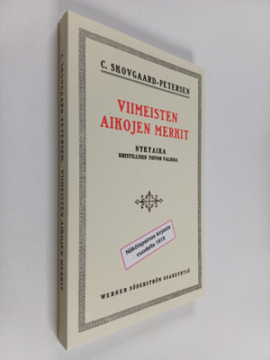 C. Skovgaad-Petersen : Viimeisten aikojen merkit : nykyai...