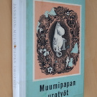 Tove Jansson : Muumipapan urotyöt ( 3.p. 1973 k.po ) - pikkukuva 1