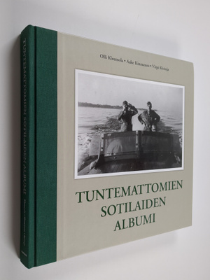 Olli ym. (toim.) Kleemola : Tuntemattomien sotilaiden albumi