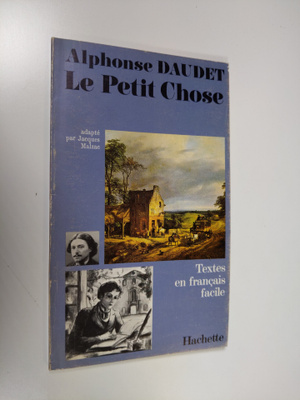 Alphonse Daudet : Le Petit Chose