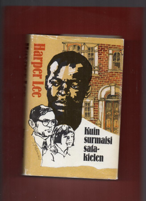 Harper Lee: Kuin surmaisi satakielen.