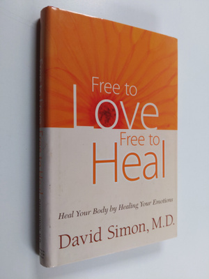 David Simon ym. : Free to Love, Free to Heal - Heal Your ...