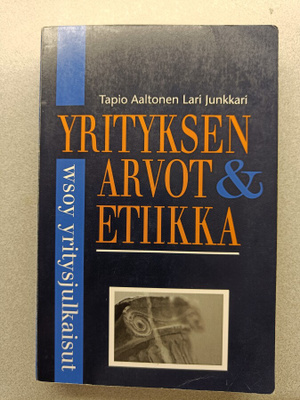 YRITYKSEN ARVOT JA ETIIKKA. Aaltonen, Junkkari