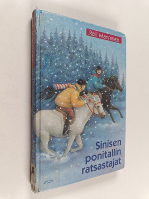 Raili Manninen : Sinisen ponitallin ratsastajat