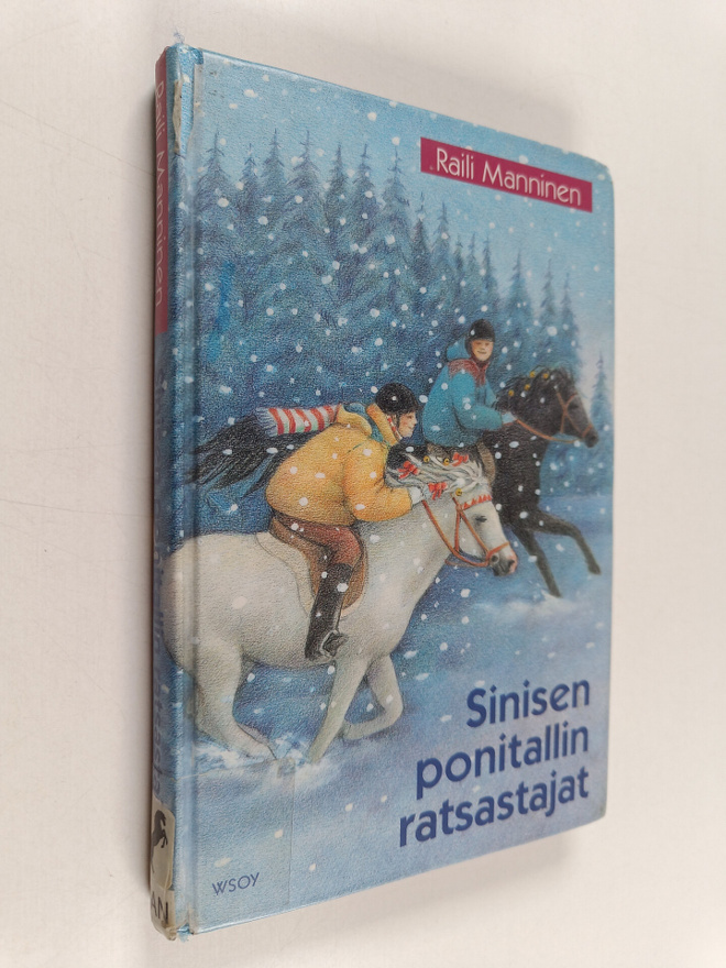 Raili Manninen : Sinisen ponitallin ratsastajat