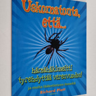Richard Platt : Uskomatonta, että hämähäkinseitti tyrehdy... - pikkukuva 1