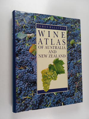 James Halliday : Wine Atlas of Australia and New Zealand