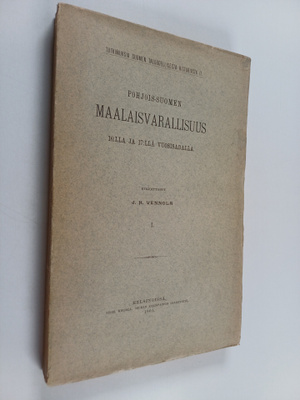 Juho Heikki Vennola : Pohjois-Suomen maalaisvarallisuus 1...
