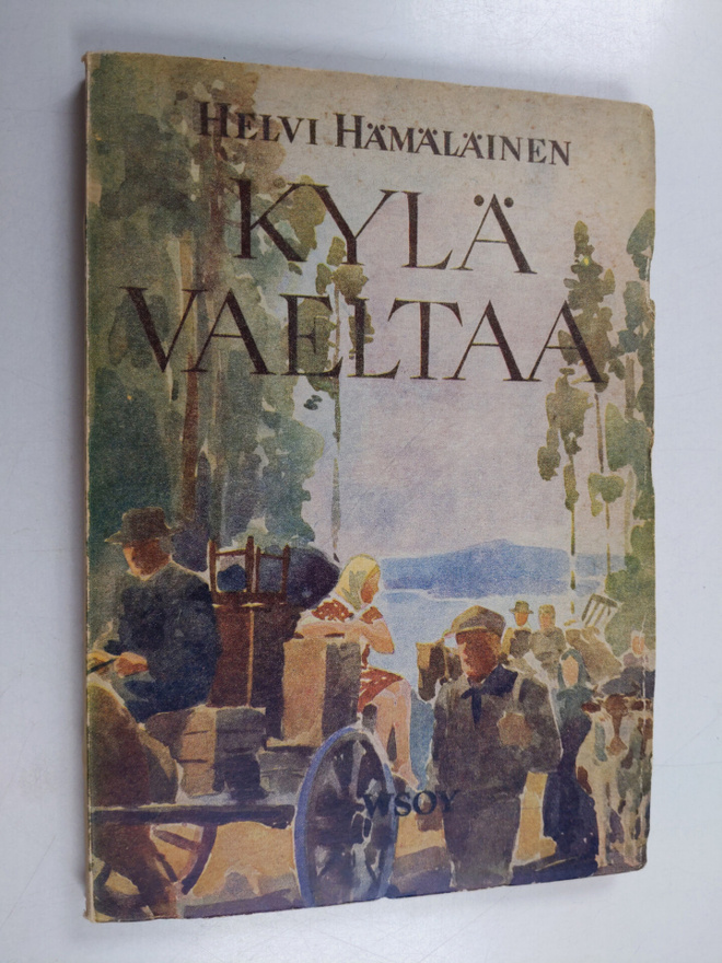 Helvi Hämäläinen : Kylä vaeltaa