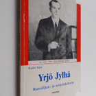 Kauko Kare : Yrjö Jylhä : runoilijan- ja soturinkohtalo - pikkukuva 1