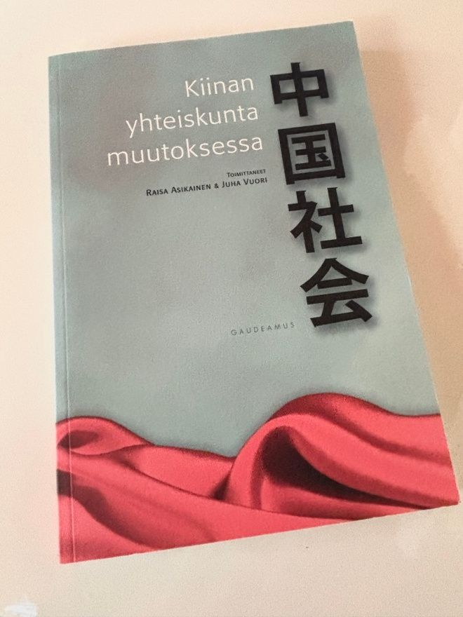 Raisa Asikainen & Juha Vuori: Kiinan yhteiskunta muutoksessa