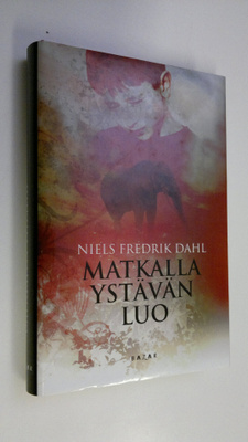 Niels Fredrik Dahl : Matkalla ystävän luo