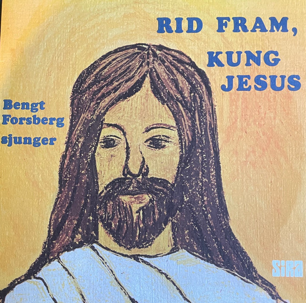 Bengt Forsberg – Rid Fram, Kung Jesus LP