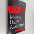 Kathy Sierra : Badass : making users awesome - pikkukuva 1