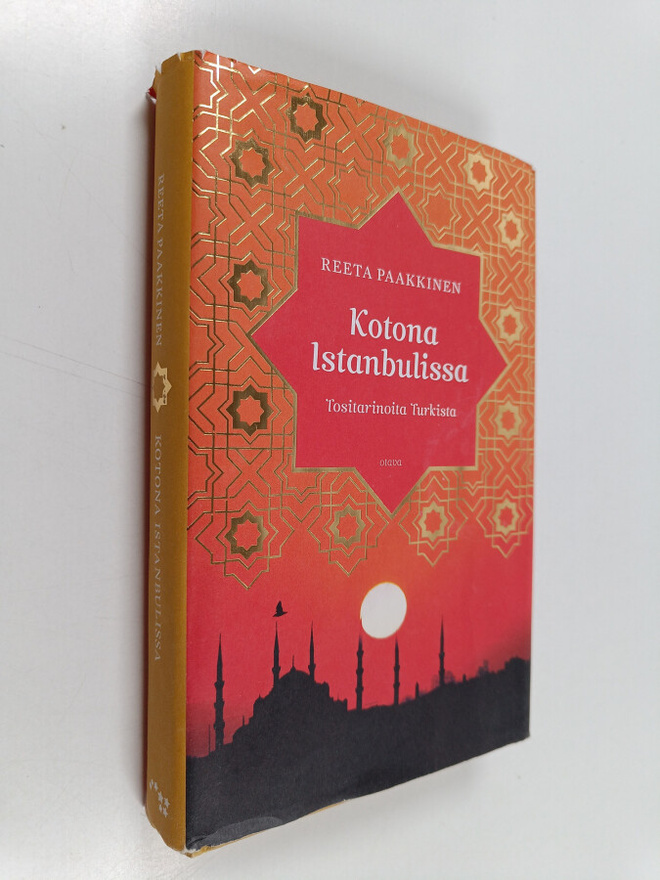 Reeta Paakkinen : Kotona Istanbulissa : tositarinoita Tur...