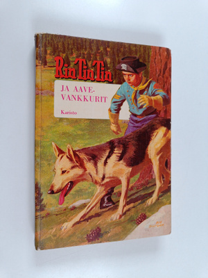 Cole Fanin : Rin-Tin-Tin ja aavevankkurit : Kertomus tunn...