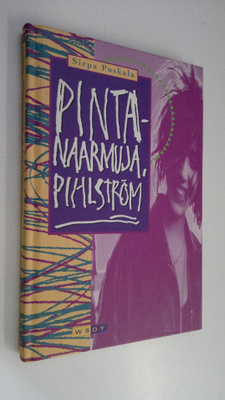 Sirpa Puskala : Pintanaarmuja, Pihlström