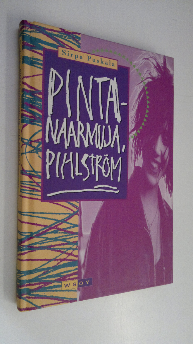 Sirpa Puskala : Pintanaarmuja, Pihlström