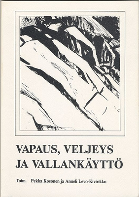 Vapaus, veljeys ja vallankäyttö