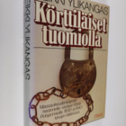 Heikki Ylikangas : Körttiläiset tuomiolla : massaoikeuden... - pikkukuva 1