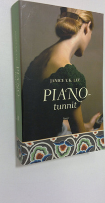 Janice Y. K. Lee : Pianotunnit