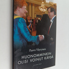 Paavo Väyrynen : Huonomminkin olisi voinut käydä : esseit... - pikkukuva 1