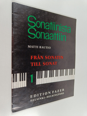Matti Rautio : Sonatiinista sonaattiin - Från sonatin til...