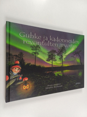 Anssi Juujärvi : Guhke ja kadonneiden revontulten arvoitus