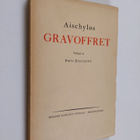 Aischylos : Gravoffret - pikkukuva 1