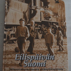 EILISPÄIVÄN SUOMI Jälleenrakennuksesta yltäkylläisyyteen - pikkukuva 1