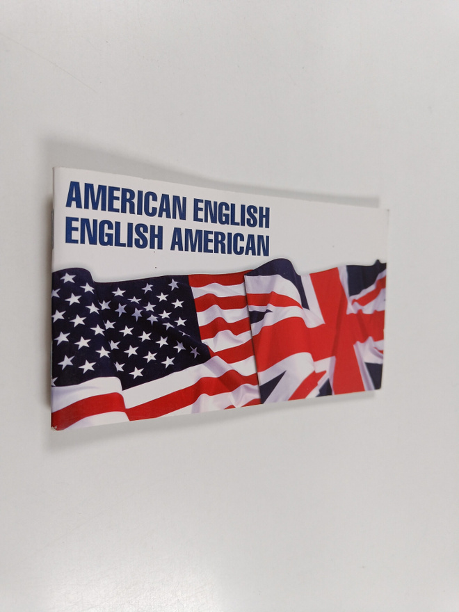 Anthea Bickerton : American-English, English-American - A...
